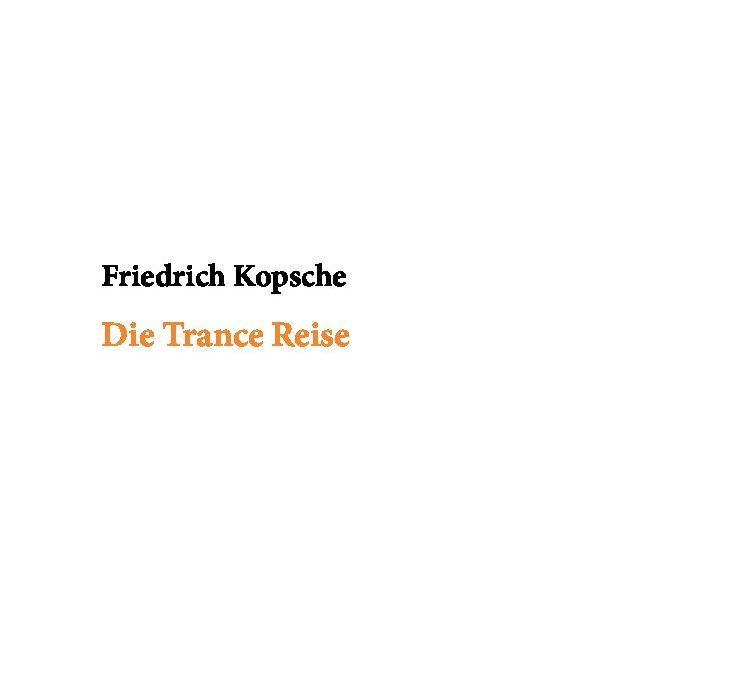 Die Trance Reise