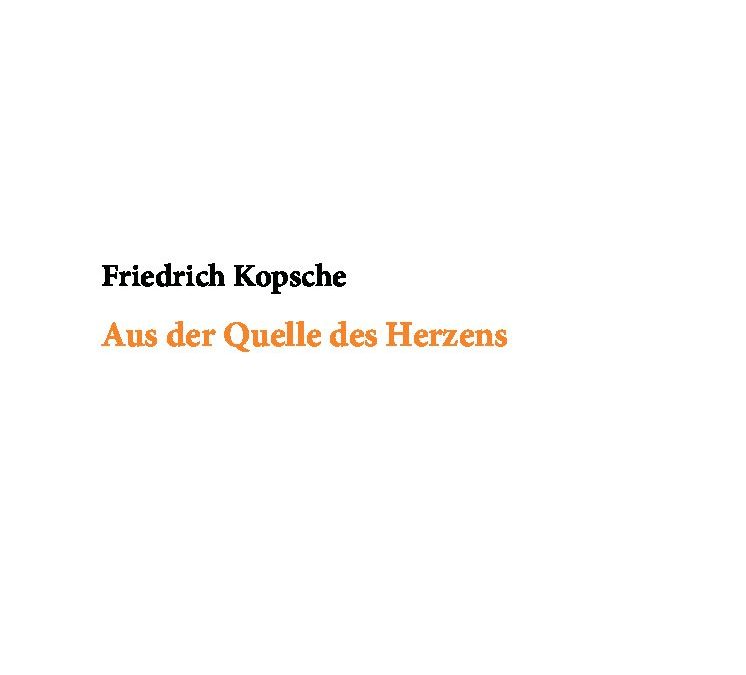 Aus der Quelle des Herzens