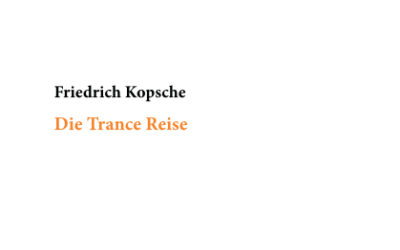 Die Trance Reise