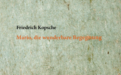 Mario, die wunderbare Begegnung