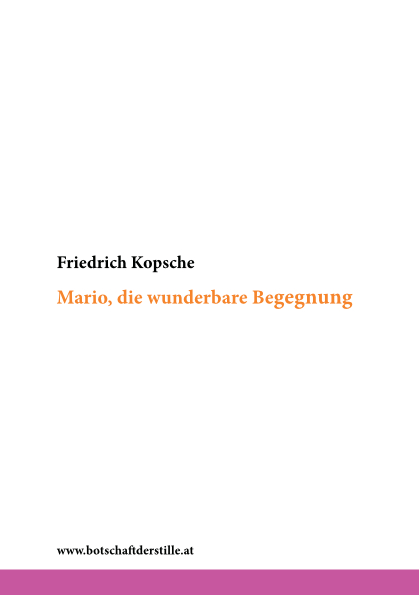 Mario, die wunderbare Begegnung