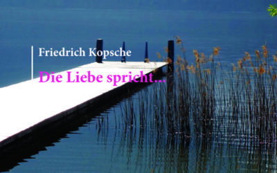 Die Liebe spricht