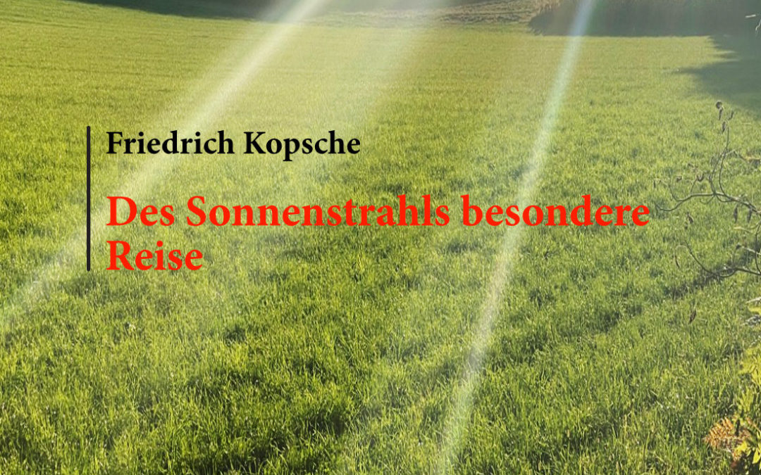 Des Sonnenstrahls besondere Reise